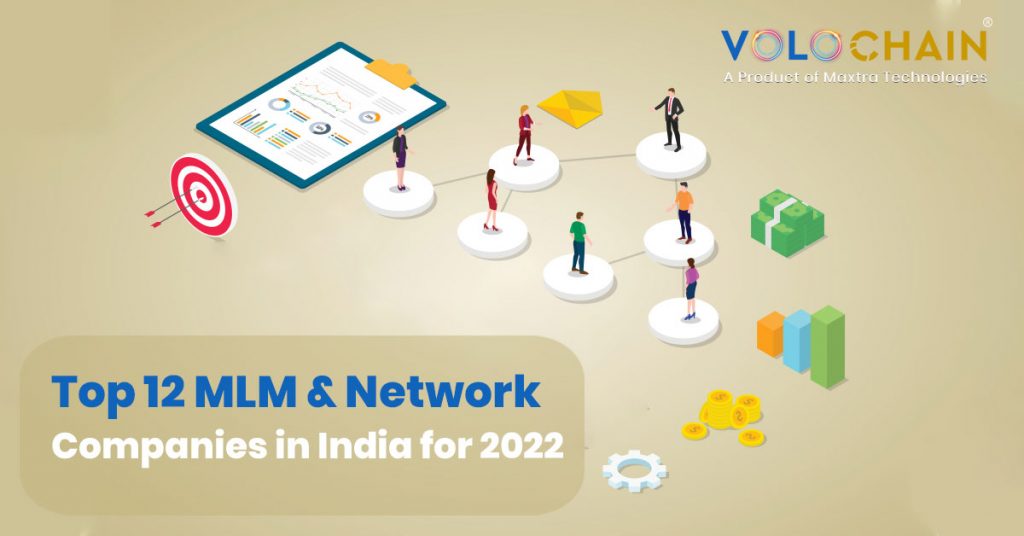 Top 12 MLM & Network Companies In India For 2022 Volochain