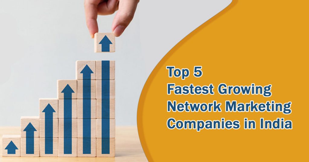 Top 5 Fastest Growing Network Marketing Companies in India Volochain