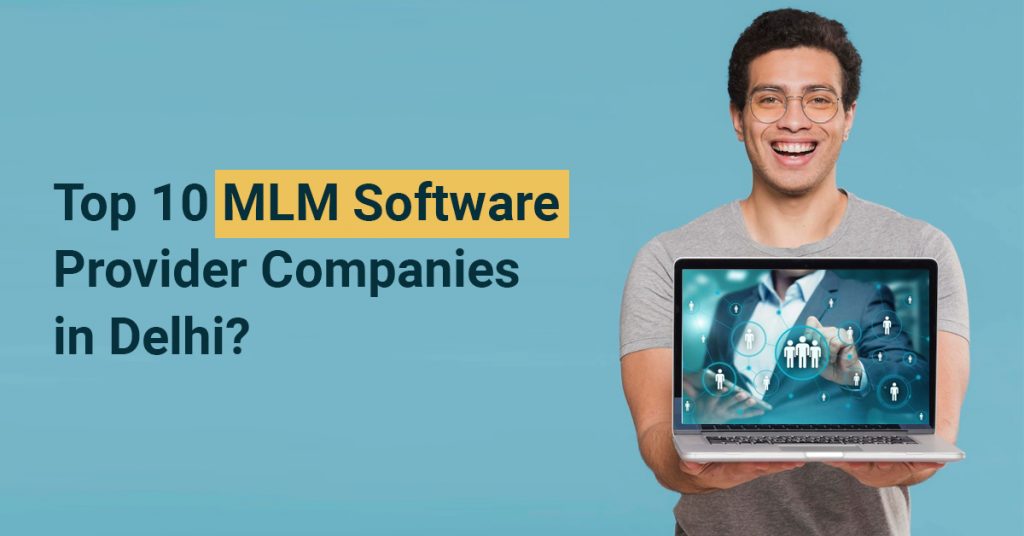 Top 10 MLM Software Provider Companies in Delhi Volochain