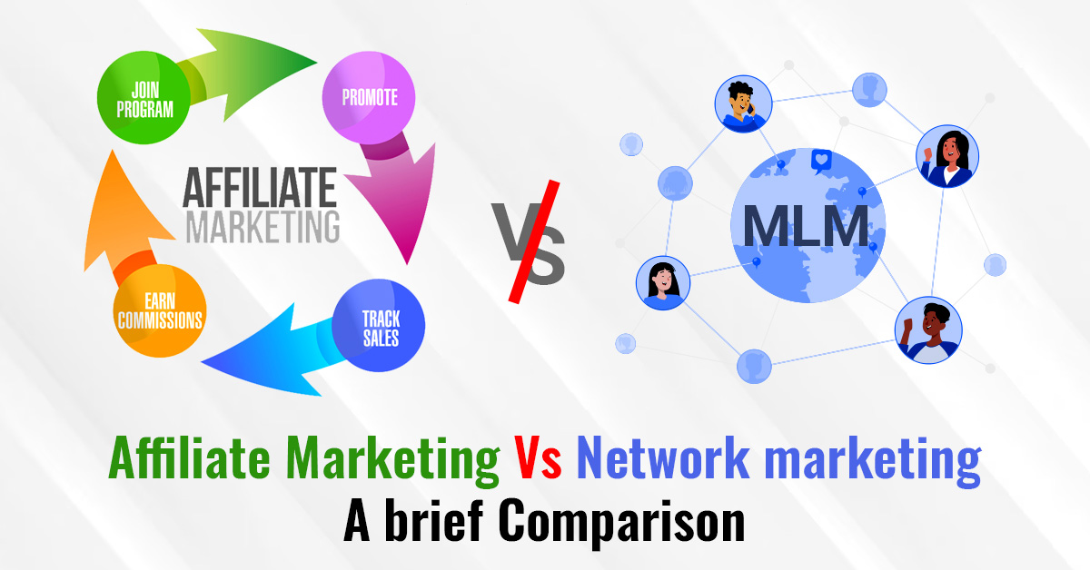 Affiliate Marketing Vs Network marketing A brief Comparison