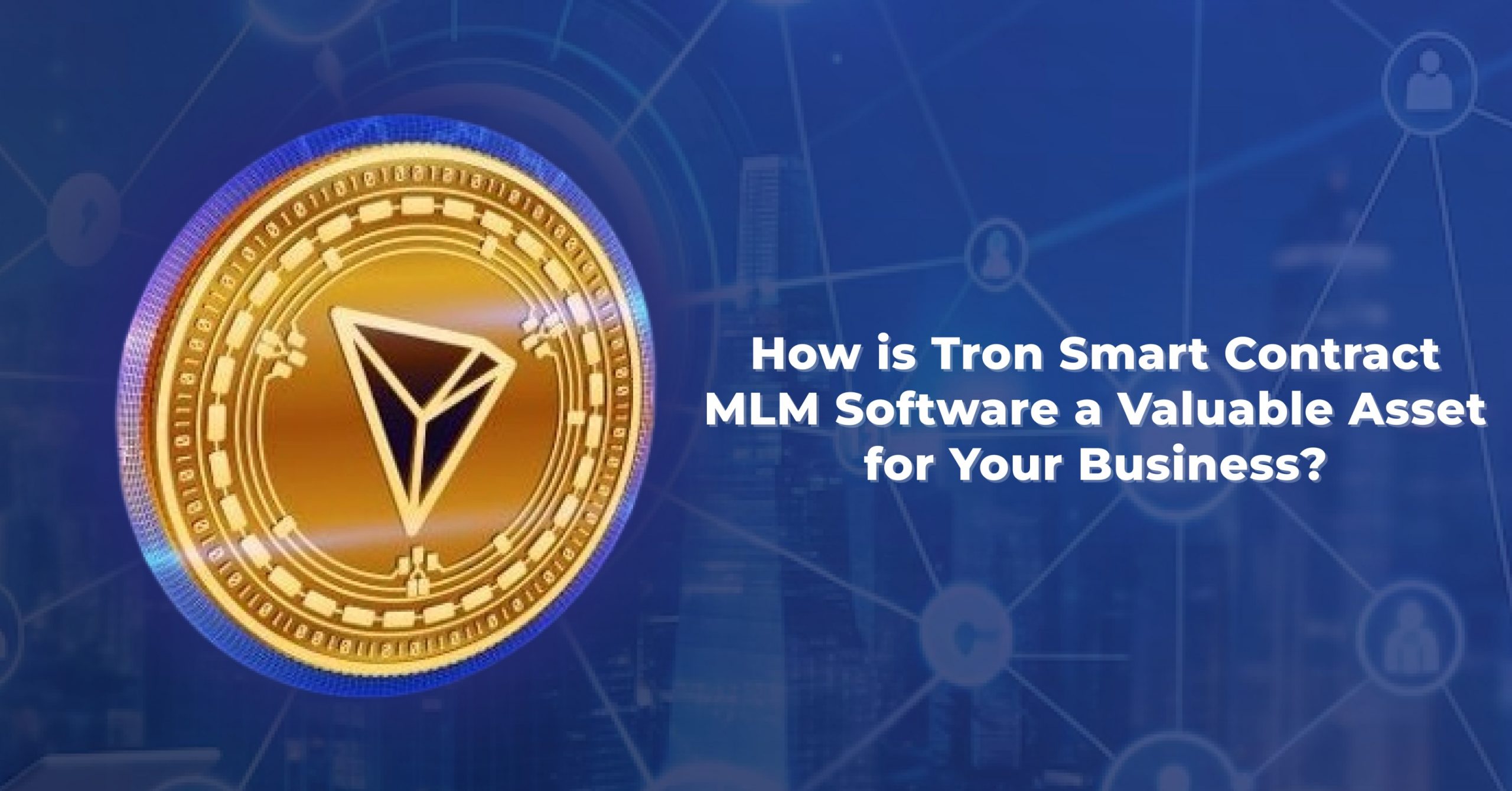 Tron Smart Contract MLM Software