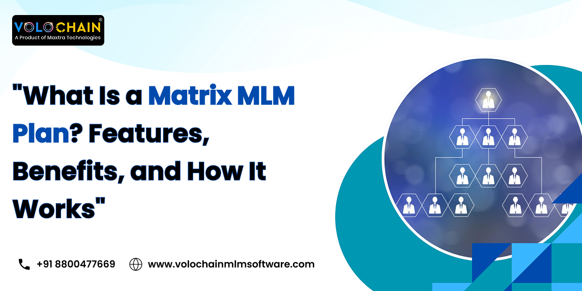 Matrix MLM Plan | Volochain